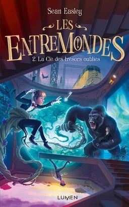 Les Entremondes - tome 2 La Clé des trésors oubliés