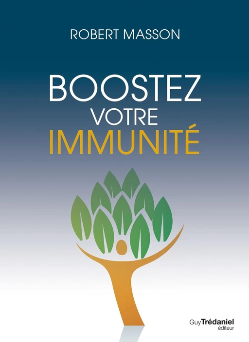 Boostez votre immunité - Robert Masson - Tredaniel