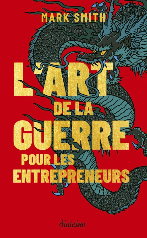 L'Art de la guerre pour les entrepreneurs - Le grand classique de Sun Tzu revu pour les entrepreneur - Mark Smith - Tredaniel