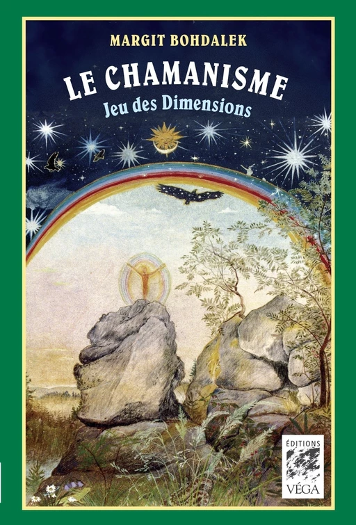 Le chamanisme : Jeu des Dimensions - Margit Bohdalek - Tredaniel