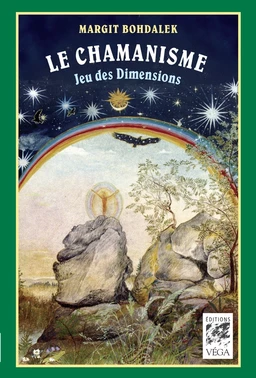 Le chamanisme : Jeu des Dimensions