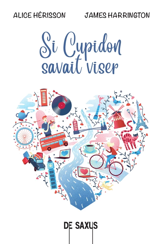 Si cupidon savait viser - Alice Hérisson, James Harrington - Eilean Books