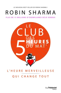 Le Club des 5 heures du mat' - L'heure merveilleuse qui change tout