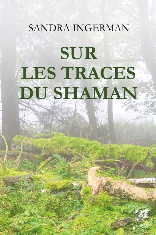 Sur les traces du shaman - Sandra Ingerman - Tredaniel