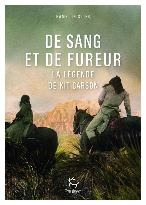 De sang et de fureur - Hampton Sides - PAULSEN