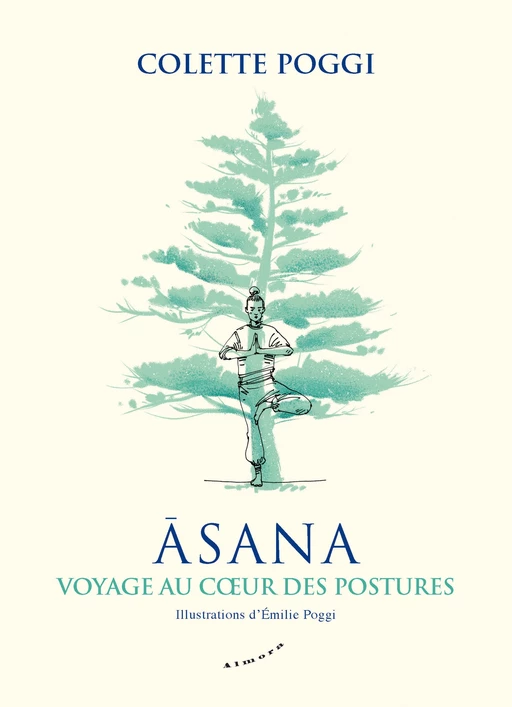 Asana - Voyage au coeur des postures - Colette Poggi - Dervy