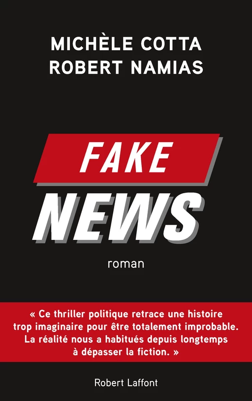 Fake News - Michèle Cotta, Robert Namias - Groupe Robert Laffont