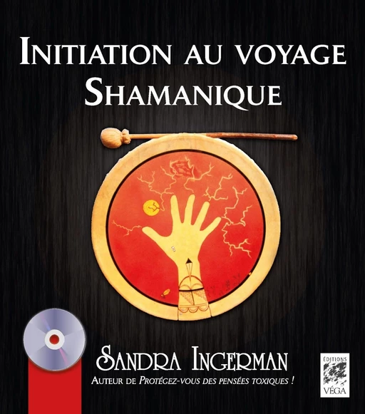 Initiation au voyage Shamanique - Sandra Ingerman - Tredaniel