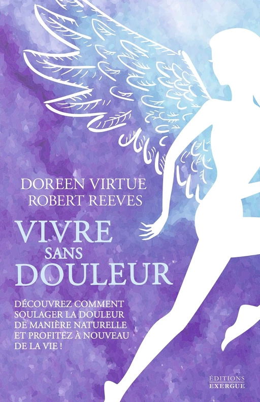 Vivre sans douleur - Robert Reeves, Doreen Virtue - Courrier du livre