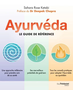 Ayurvéda - Le guide de référence