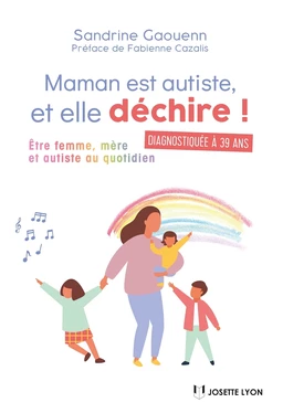 Maman est autiste, et elle déchire