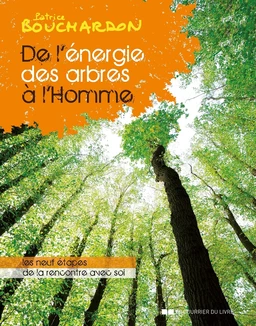 De l'énergie des arbres à l'homme