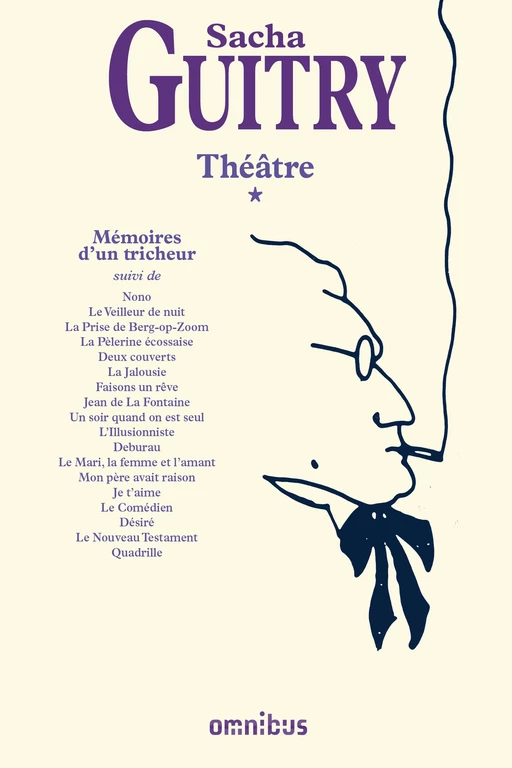 Théâtre, Mémoires d'un tricheur T1 (nouvelle édition) - Sacha Guitry - Place des éditeurs