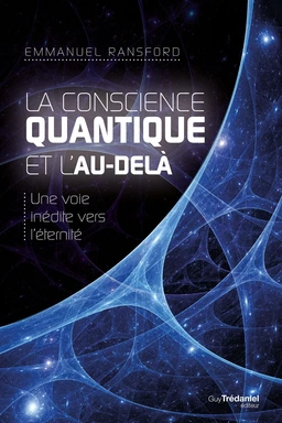 La conscience quantique et l'au-delà