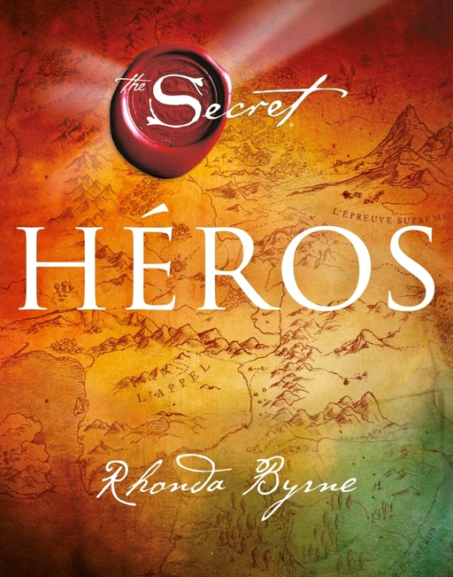 The Secret : Héros - Rhonda Byrne - Tredaniel