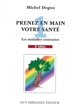 Prenez en main votre santé T1 - Toutes les maladies courantes