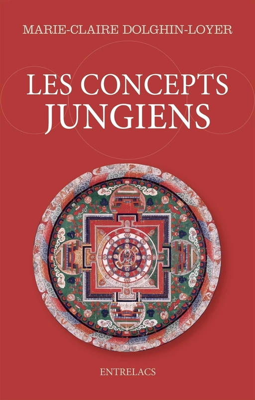 Les concepts jungiens - Marie-Claire Dolghin-Loyer - Dervy