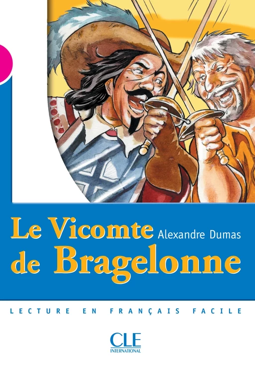 Le Vicomte de Bragelonne - Niveau 3 - Lecture Mise en scène - Ebook - Annie Bazin, Alexandre Dumas - Nathan