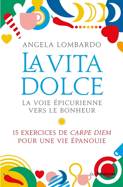 La Vita Dolce - Angela Lombardo - Tredaniel