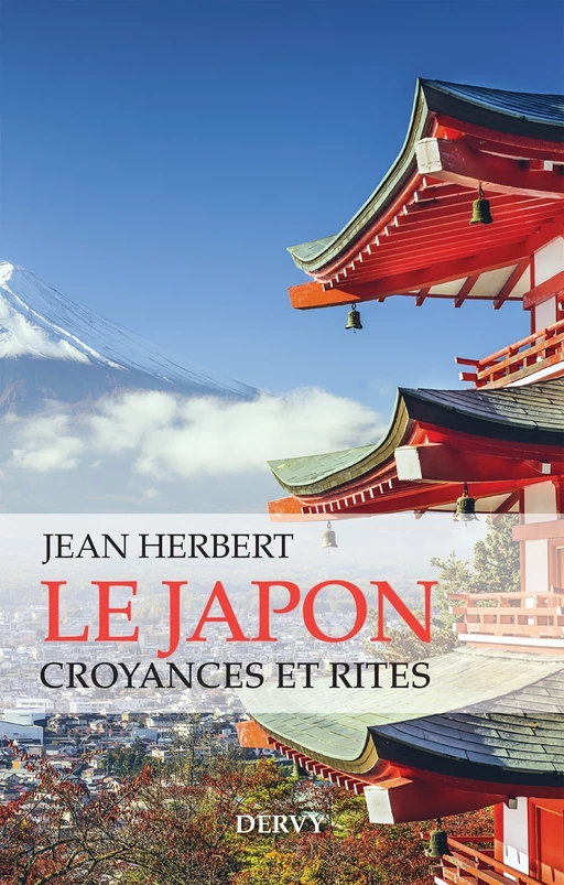 Le japon, Croyances et rites - Jean Herbert - Dervy