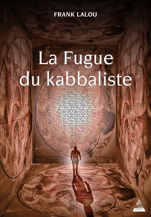 La Fugue du kabbaliste - Frank Lalou - Dervy