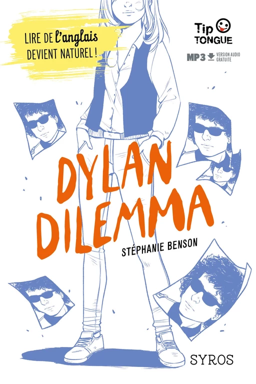 Dylan Dilemma - collection Tip Tongue - B1 seuil - dès 14 ans - Stéphanie Benson - Nathan