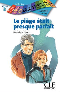 Le piège était presque parfait - Niveau A2.2 - Lecture Découverte - Ebook