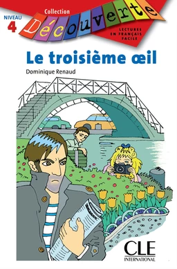 Le troisième oeil - Niveau A2 - Lecture Découverte - Ebook