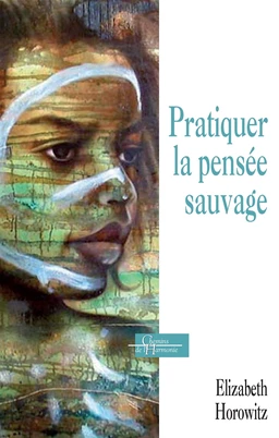 Pratiquer la pensée sauvage