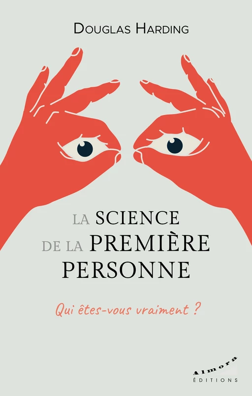 La science de la première personne - Douglas Harding - Dervy