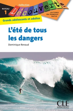 L'été de tous les dangers - Niveau 1 - Lecture Découverte - Ebook