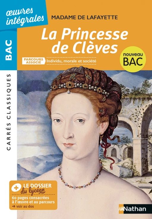 La Princesse de Clèves de Mme de Lafayette - BAC Français 1re 2022 - Parcours associé Individu, morale et société - édition intégrale - Carrés Classiques Oeuvres Intégrales - EPUB 2022 -  Madame de Lafayette, Laure Helms, Florence Renner - Nathan