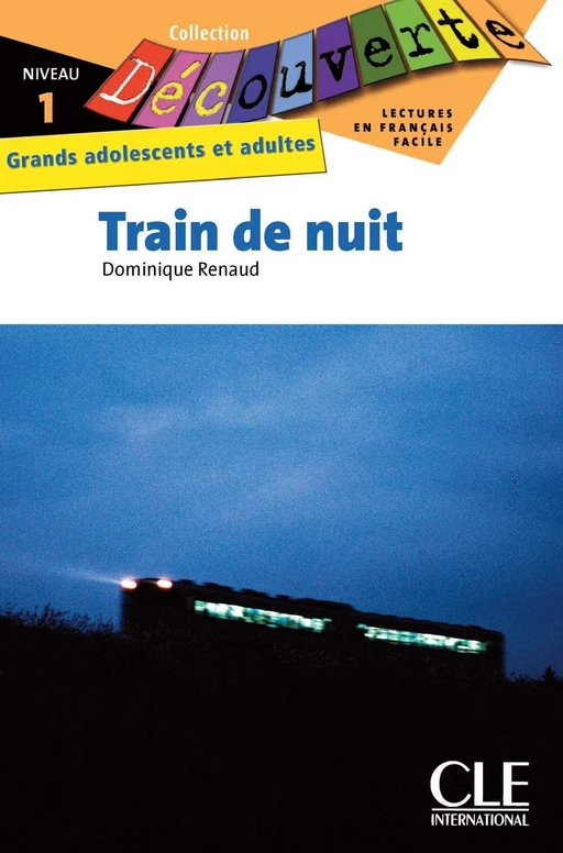 Train de nuit - Niveau 1 - Lecture Découverte – Ebook - Dominique Renaud - Nathan