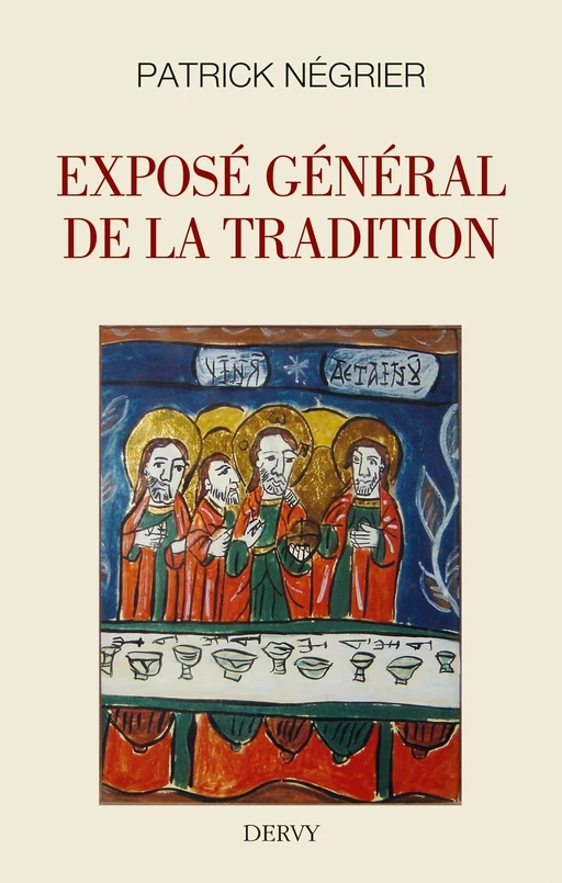 Exposé général de la Tradition - Patrick Negrier - Dervy