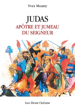 Judas, apôtre & jumeau du Seigneur