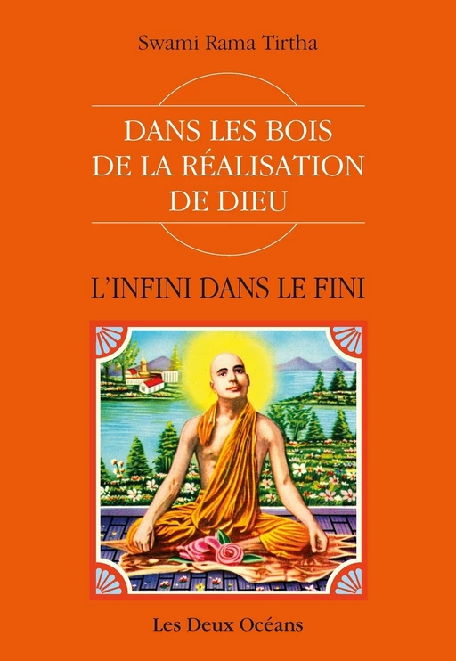 L'infini dans le fini - Dans les bois de la Réalisation de Dieu - Swami Rama tirtha - Dervy