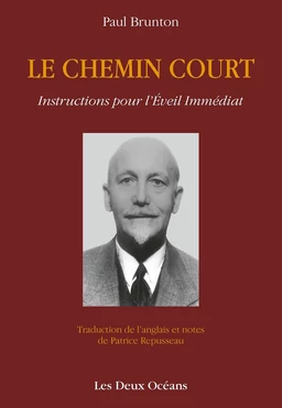 Le Chemin Court - Instructions pour l'Éveil Immédiat