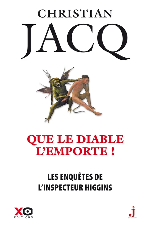 Les enquêtes de l'inspecteur Higgins - Tome 38 Que le Diable l'emporte ! - Christian Jacq - XO éditions