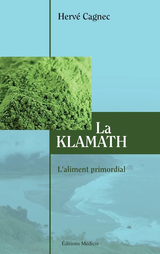 La klamath - L'aliment primordial - Hervé Cagnec - Dervy