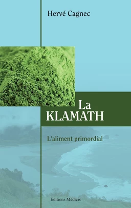 La klamath - L'aliment primordial