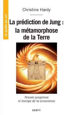 La prédiction de Jung : - la métamorphose de la Terre