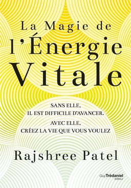 La magie de l'énergie vitale