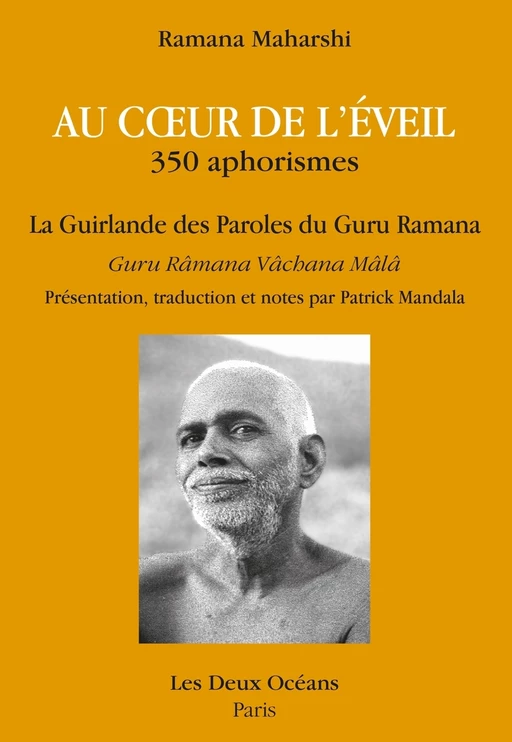 Au coeur de l'éveil - La guirlande des Paroles du Guru Ramana - Ramana Maharshi - Dervy