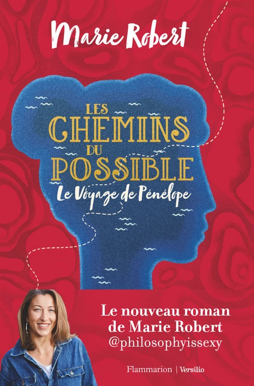 Les chemins du possible - Le voyage de Pénélope - Marie Robert - Versilio