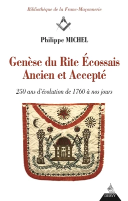 La Genèse du rite écossais ancien et accepté