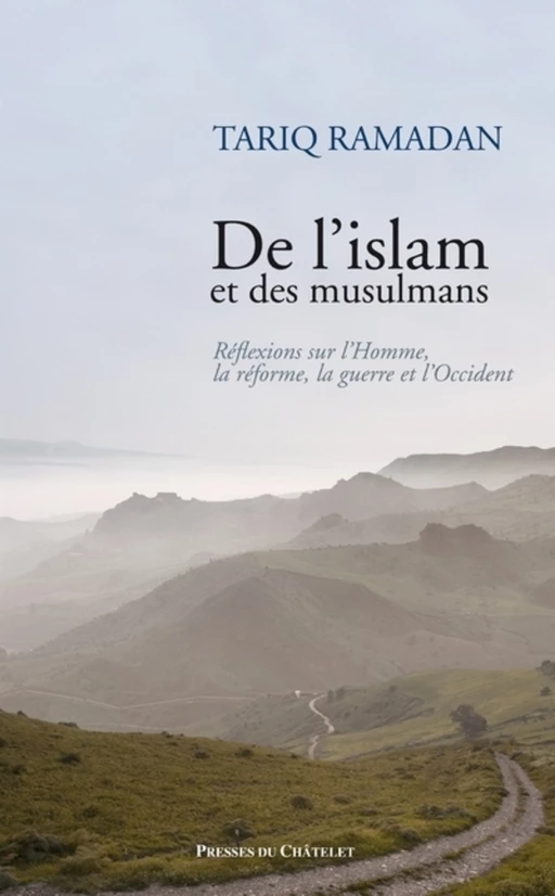 De l'islam et des musulmans - Tariq Ramadan - L'Archipel