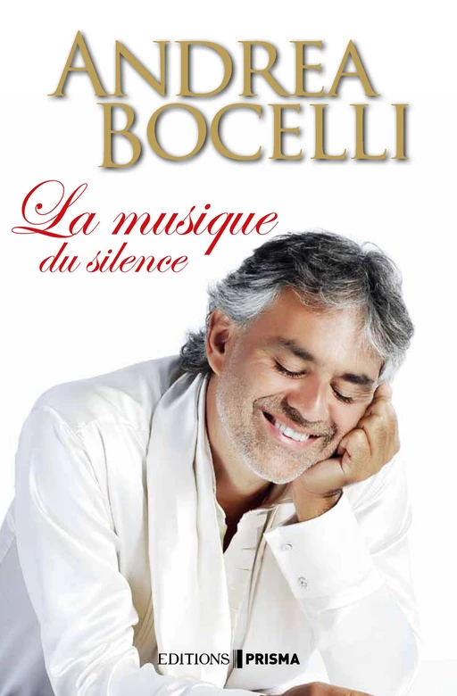 La musique du silence - Andrea Bocelli - Editions Prisma