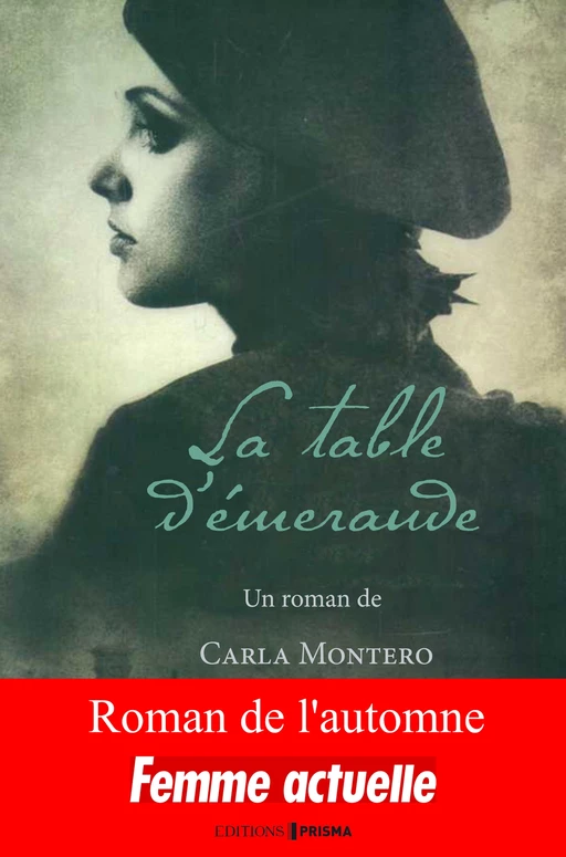 La table d'émeraude - Carla Montero - Editions Prisma