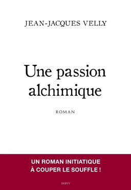 Une passion alchimique