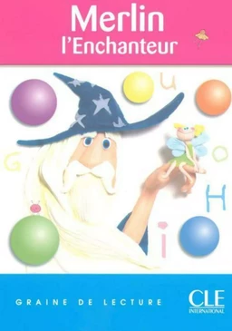 Merlin l'enchanteur - Niveau 2 - Graine de lecture - Ebook